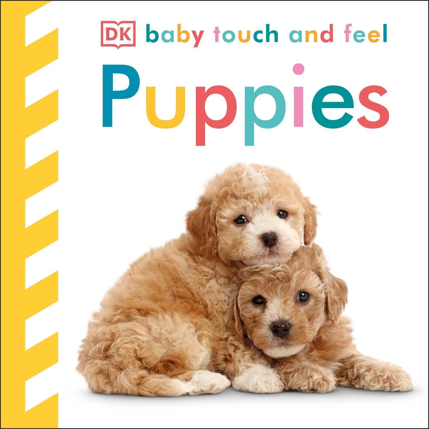 Cover: 9780241273135 | Baby Touch and Feel: Puppies | Dk | Buch | 12 S. | Englisch | 2017