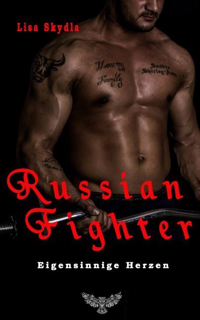 Cover: 9783945076880 | Russian Fighter - Eigensinnige Herzen | Lisa Skydla | Taschenbuch