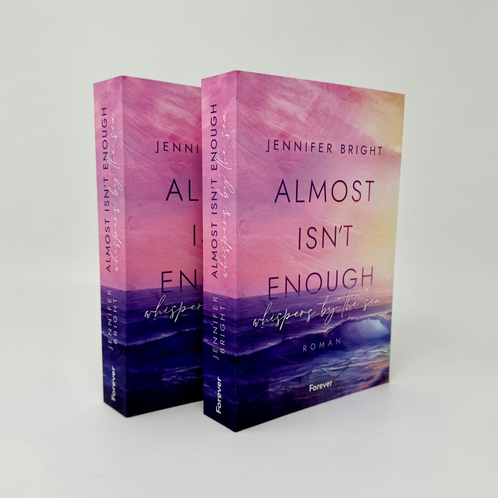 Bild: 9783958187559 | Almost isn't enough. Whispers by the Sea | Jennifer Bright | Buch