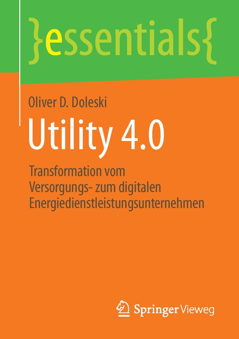 Cover: 9783658115500 | Utility 4.0 | Oliver D. Doleski | Taschenbuch | ix | Deutsch | 2015