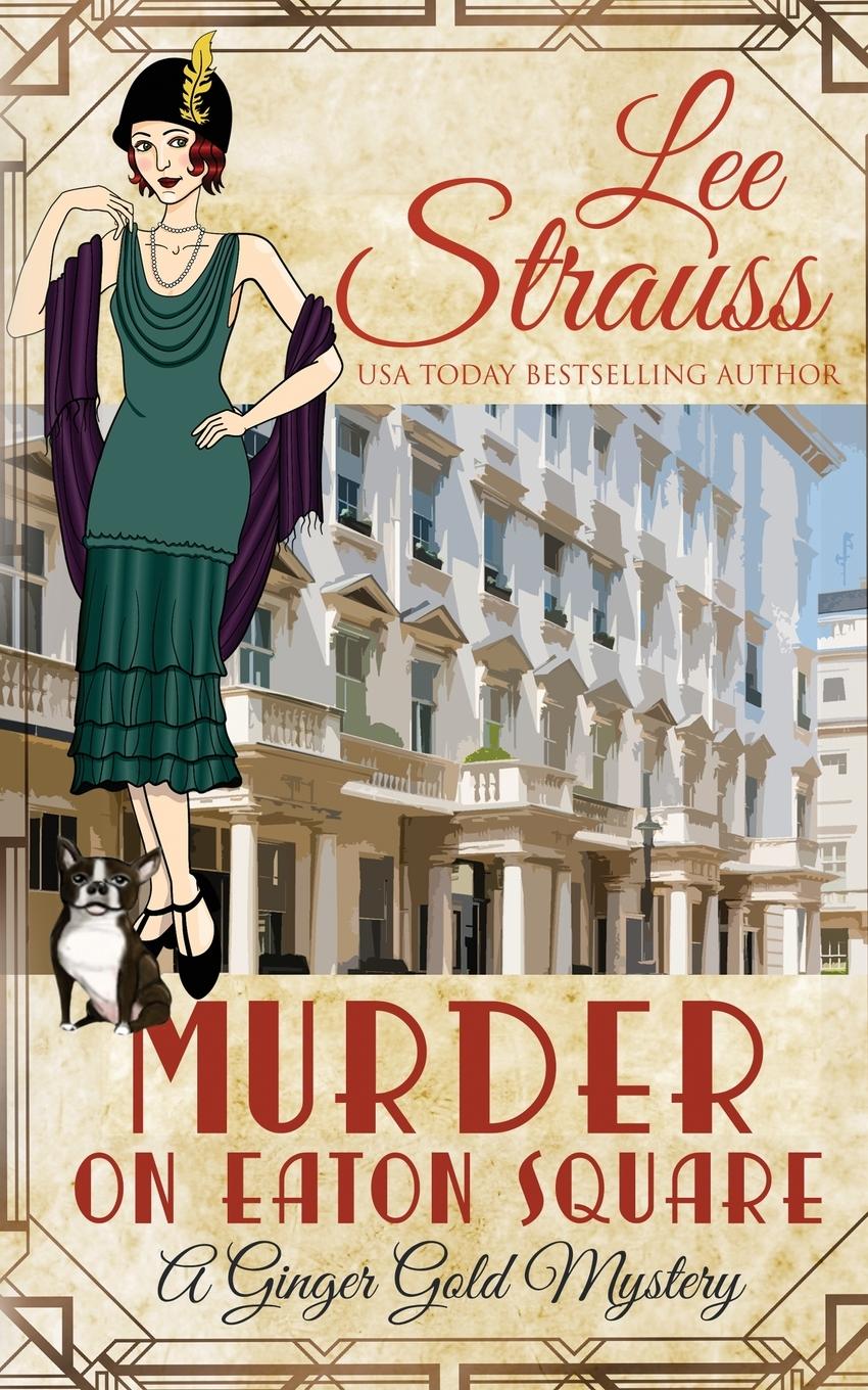 Cover: 9781774090398 | Murder on Eaton Square | a cozy historical 1920s mystery | Lee Strauss