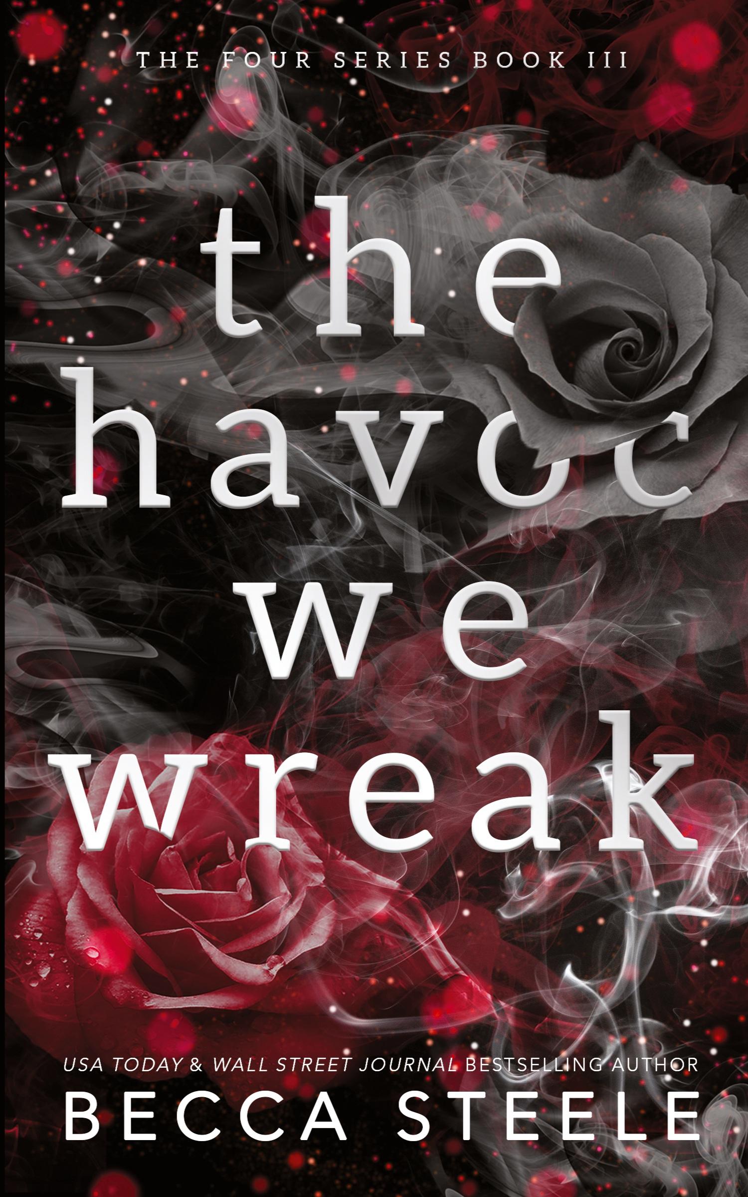 Cover: 9781915467058 | The Havoc We Wreak - Anniversary Edition | Becca Steele | Taschenbuch