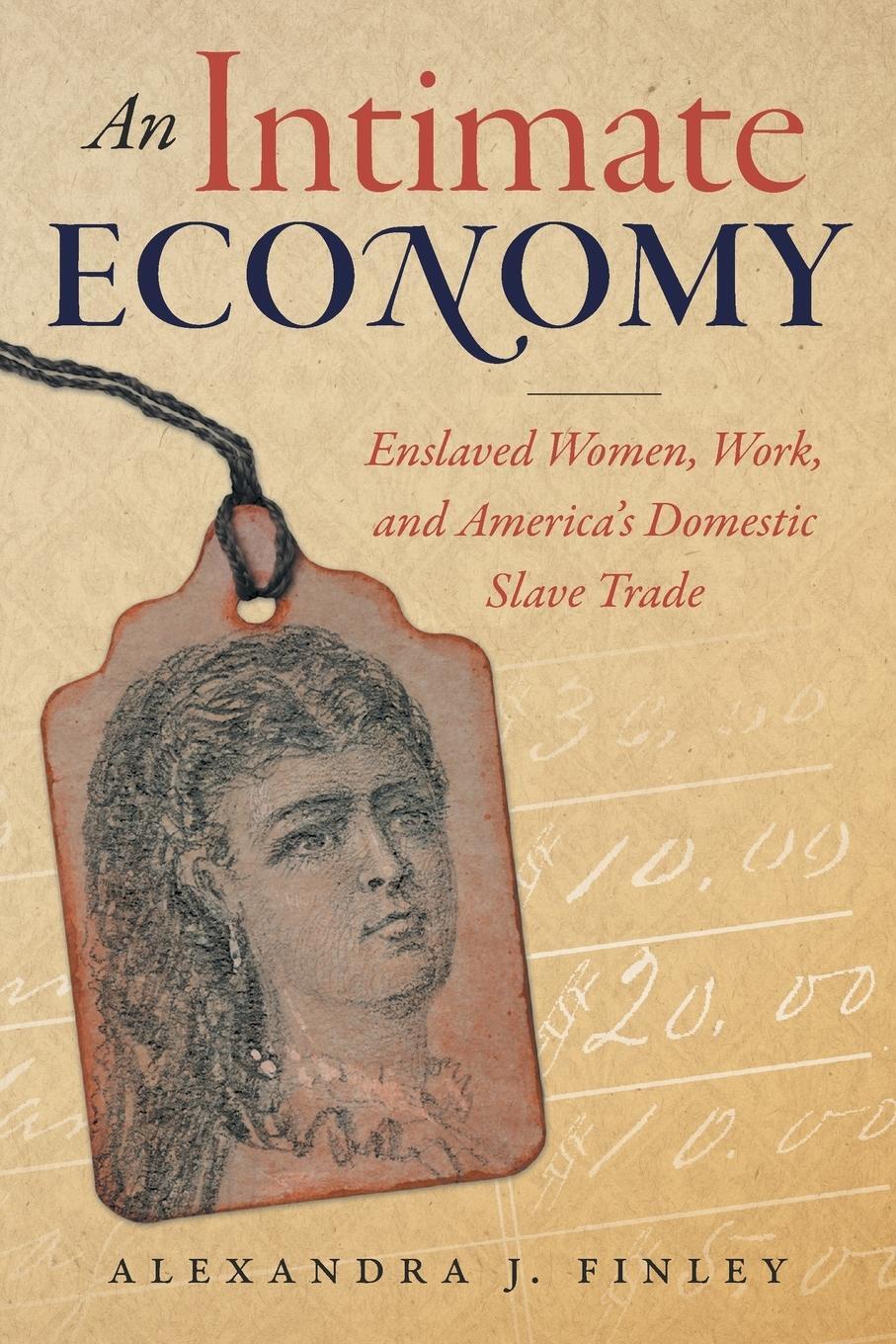 Cover: 9781469661353 | An Intimate Economy | Alexandra J. Finley | Taschenbuch | Paperback