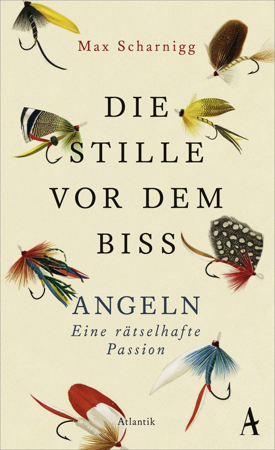 Cover: 9783455011548 | Die Stille vor dem Biss | Angeln. Eine rätselhafte Passion | Scharnigg