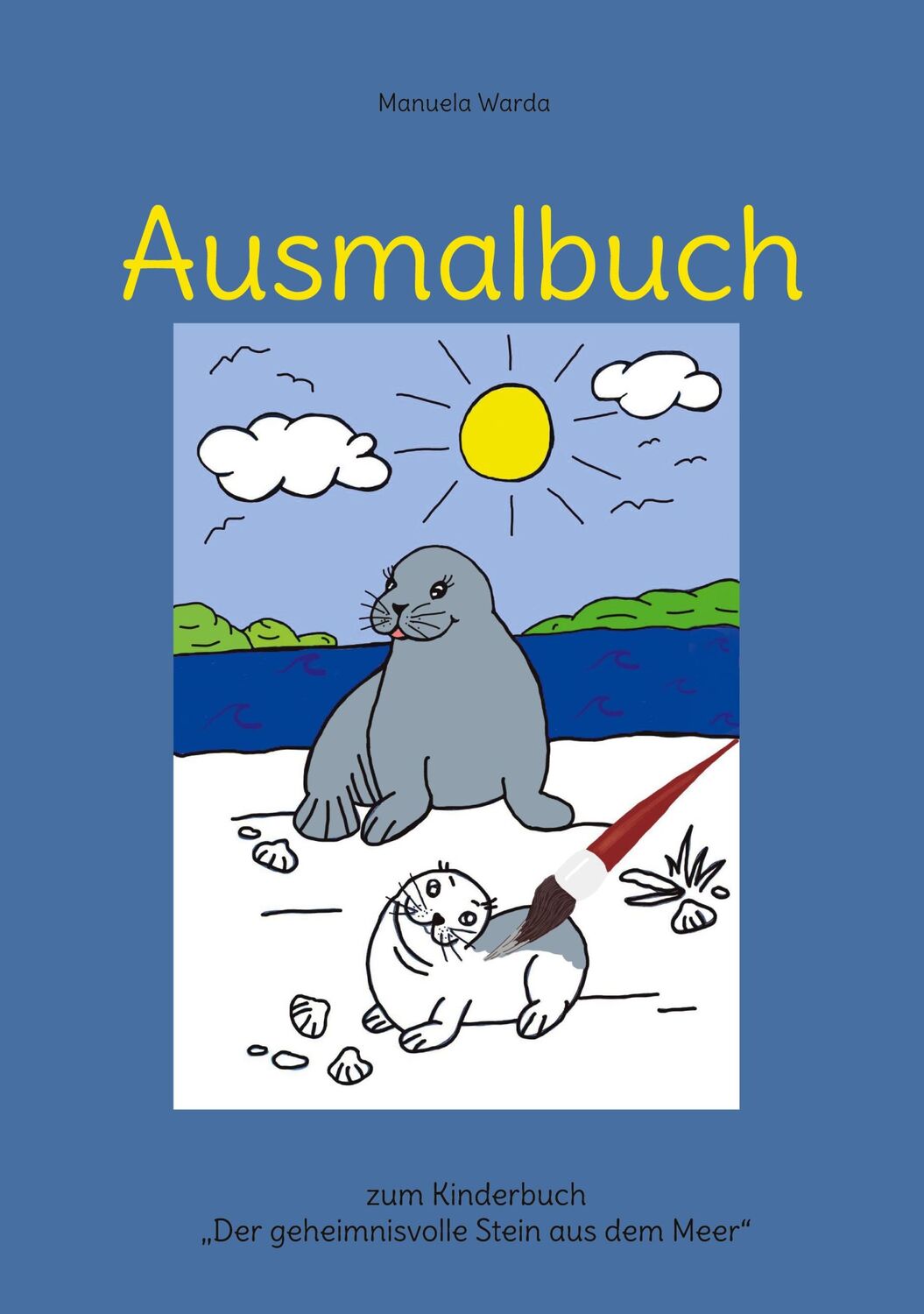 Cover: 9783758372117 | Ausmalbuch | Der geheimnisvolle Stein aus dem Meer | Manuela Warda