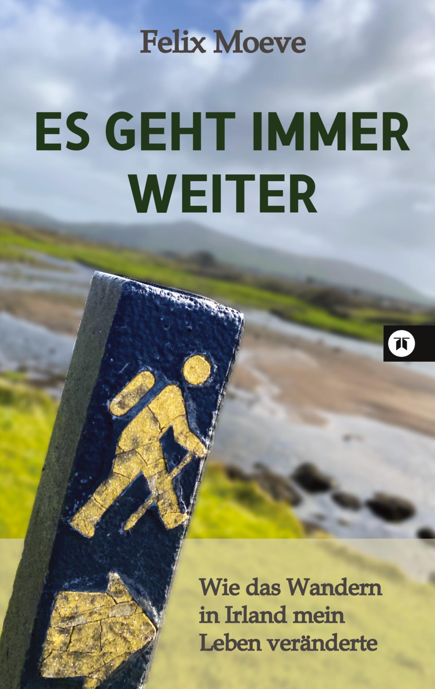 Cover: 9783384498410 | Es geht immer weiter | Wie das Wandern in Irland mein Leben verändert