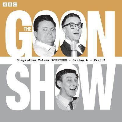 Cover: 9781787532663 | The Goon Show Compendium Volume 14 | Spike Milligan | Audio-CD | CD