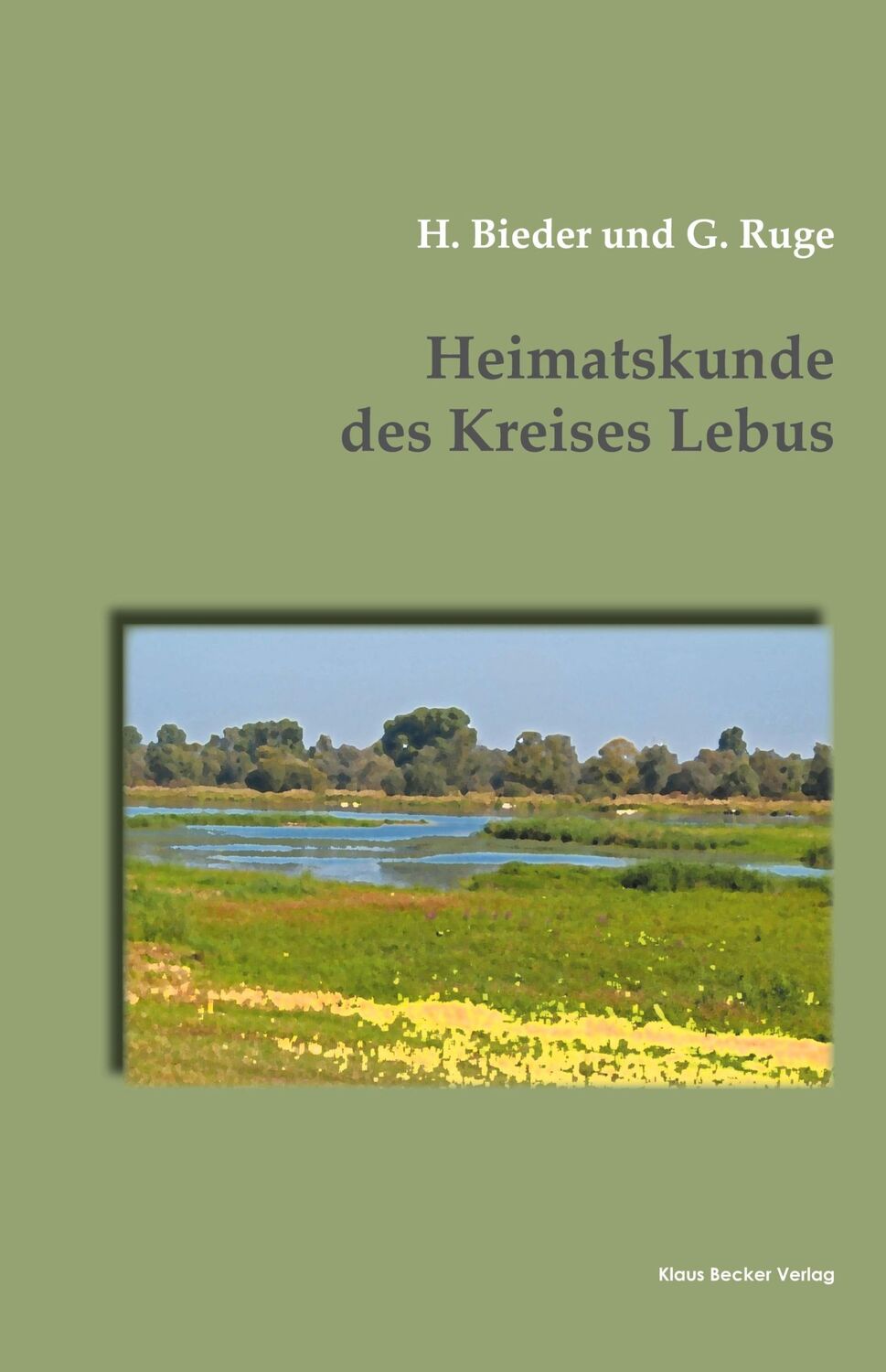 Cover: 9783883723242 | Heimatskunde des Kreises Lebus | Frankfurt a. Oder, 1898 | Ruge Bieder