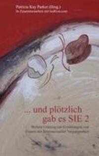 Cover: 9783839134115 | ... und plötzlich gab es SIE 2 | Patricia Kay Parker | Taschenbuch