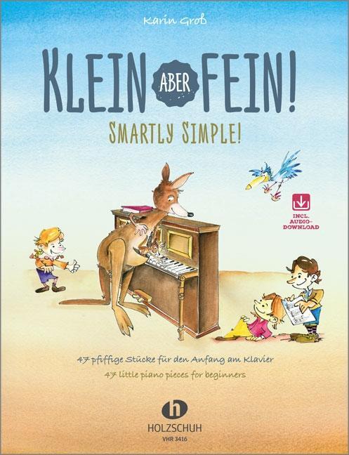 Cover: 9783864340550 | Klein, aber fein! | 47 pfiffige Stücke für den Anfang am Klavier