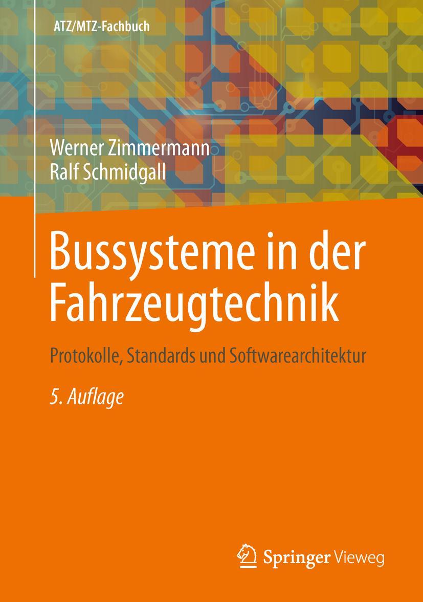 Cover: 9783658024185 | Bussysteme in der Fahrzeugtechnik | Ralf Schmidgall (u. a.) | Buch