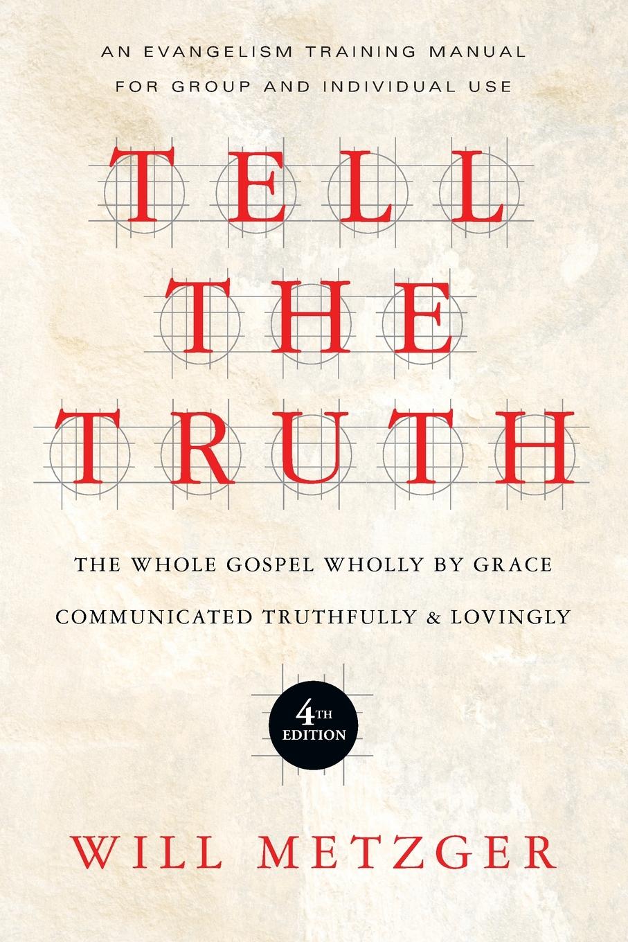 Cover: 9780830837830 | Tell the Truth | Will Metzger | Taschenbuch | Englisch | 2012 | IVP