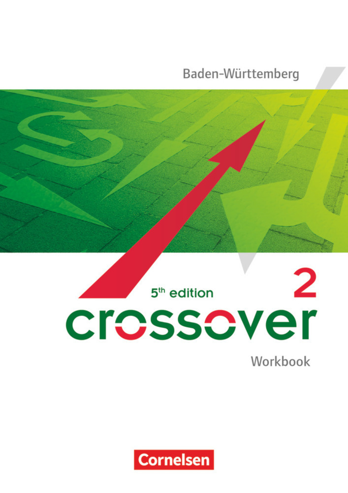 Cover: 9783064511323 | Crossover - 5th edition Baden-Württemberg - B2/C1: Band 2 - 12./13....