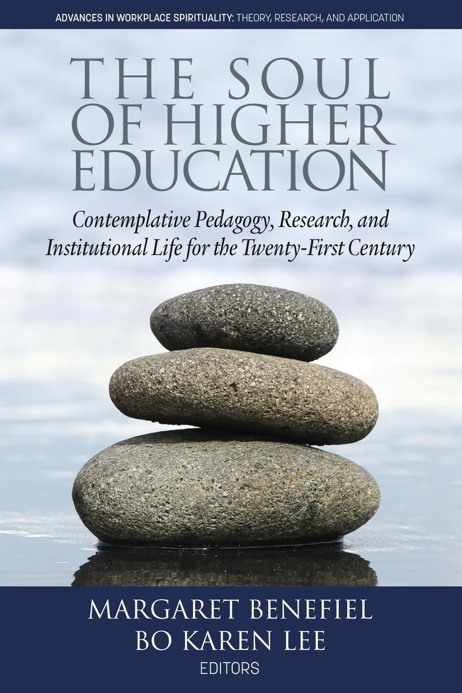 Cover: 9781641136969 | The Soul of Higher Education | Margaret Benefiel (u. a.) | Taschenbuch