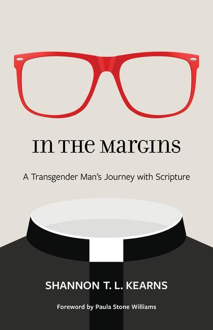 Cover: 9780802879486 | In the Margins | A Transgender Man's Journey with Scripture | Kearns