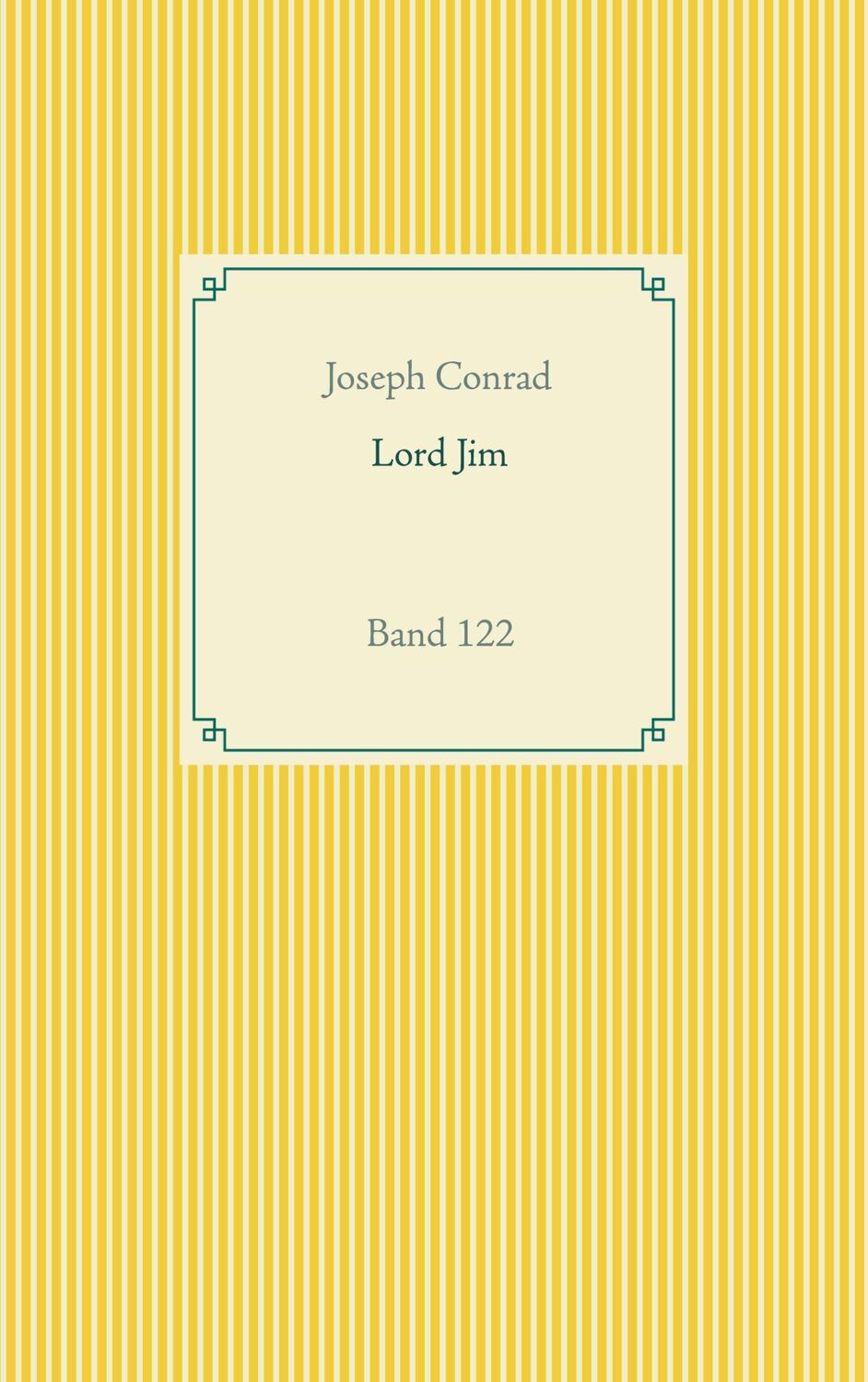 Cover: 9783752627930 | Lord Jim | Band 122 | Joseph Conrad | Taschenbuch | Paperback | 336 S.