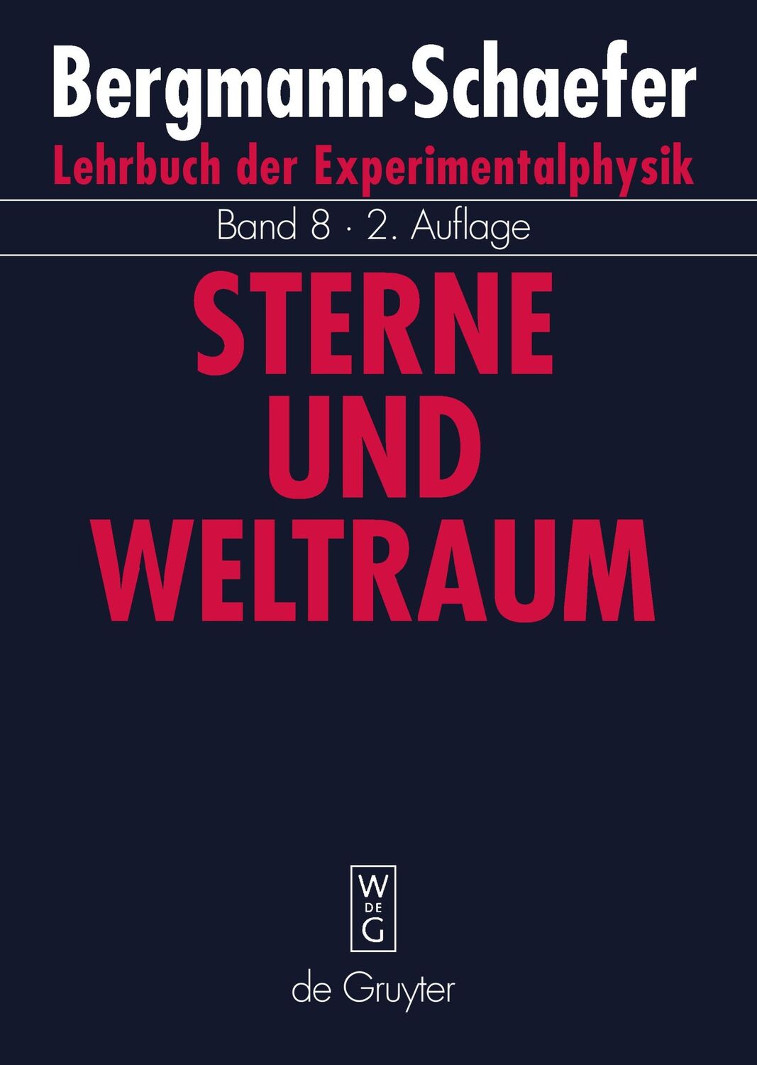 Cover: 9783110168662 | Sterne und Weltraum | Wilhelm Raith | Buch | XIV | Deutsch | 2002