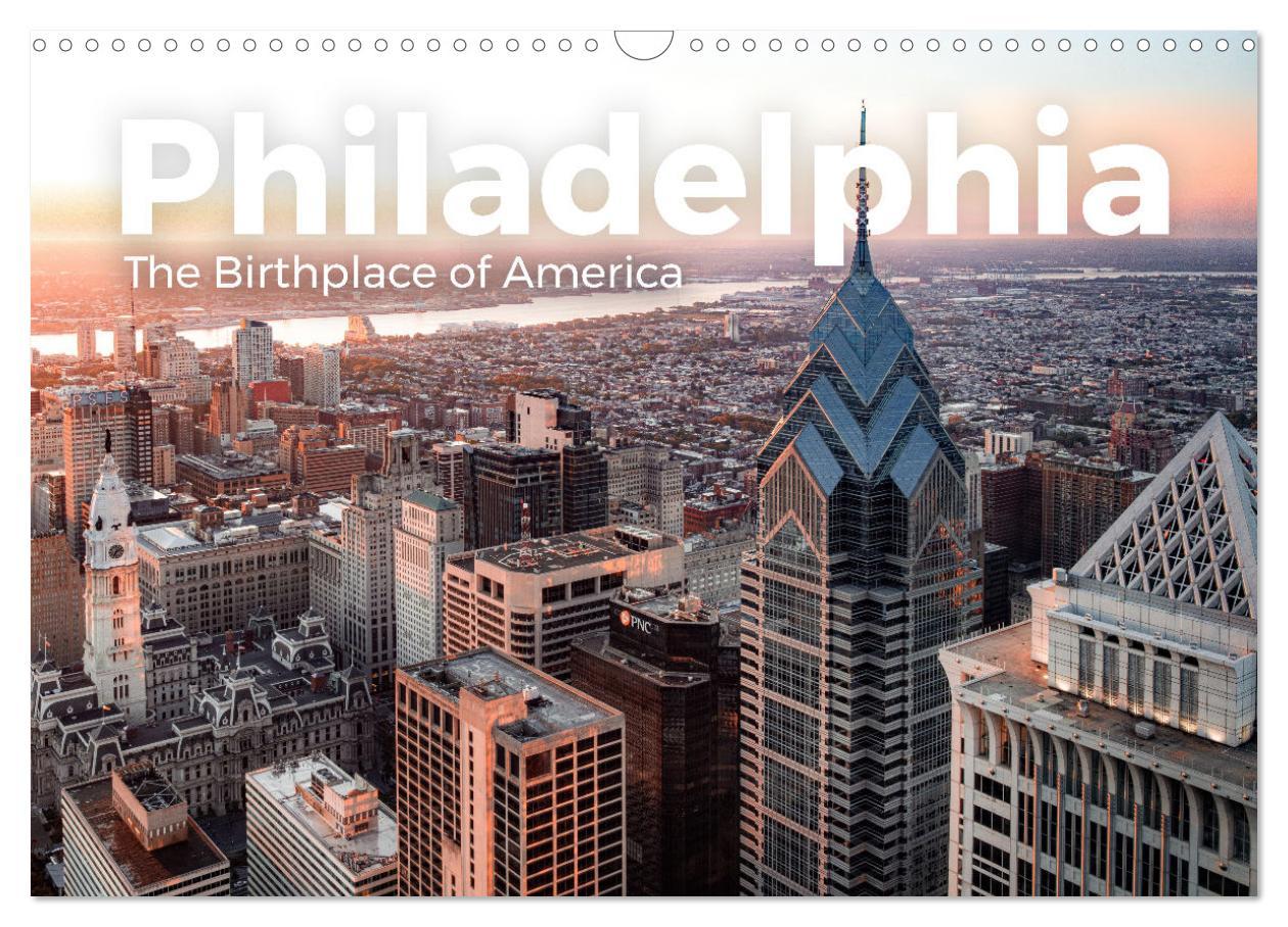 Cover: 9783435005574 | Philadelphia - The Birthplace of America (Wandkalender 2025 DIN A3...