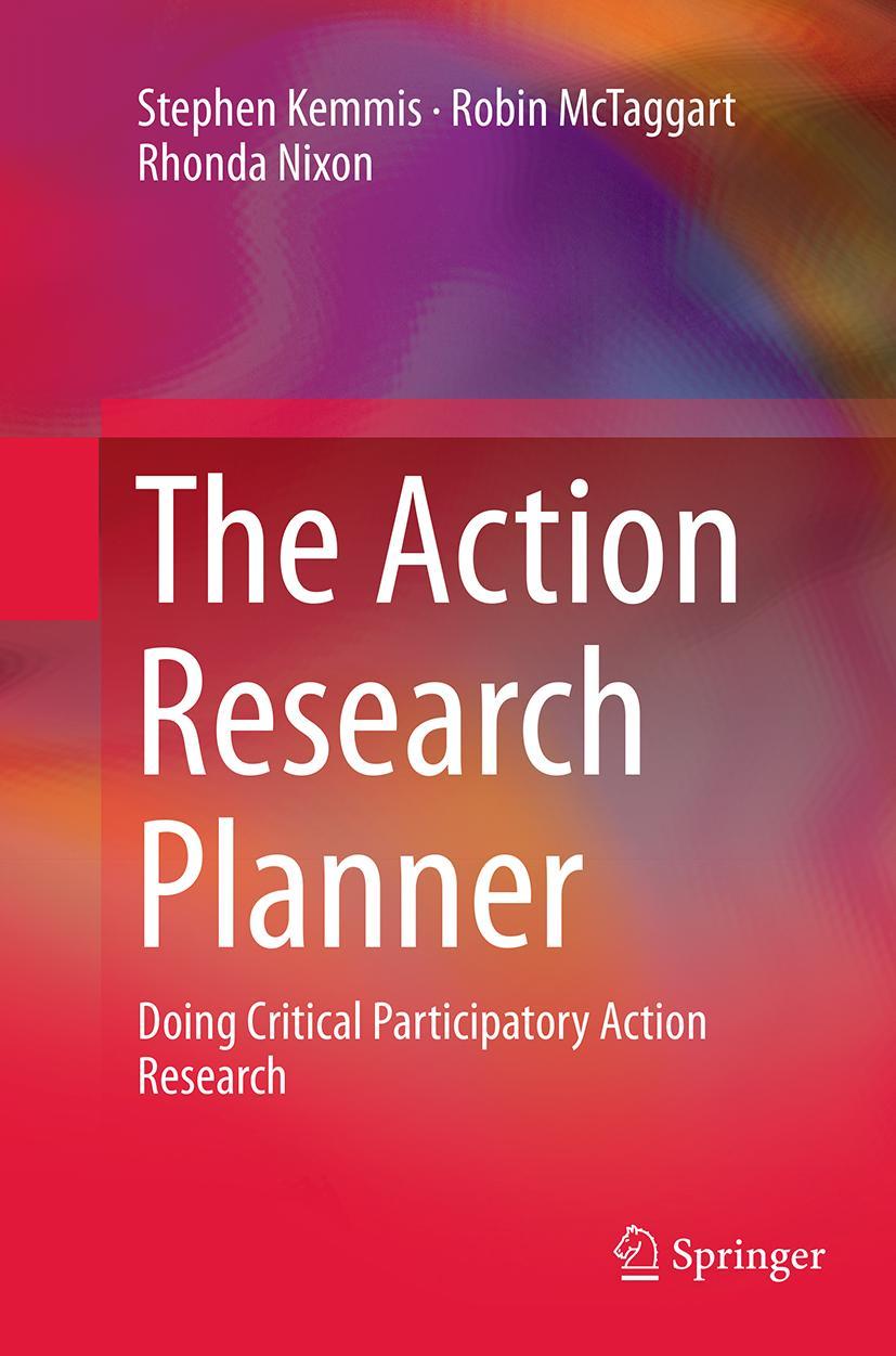 Cover: 9789811013508 | The Action Research Planner | Stephen Kemmis (u. a.) | Taschenbuch