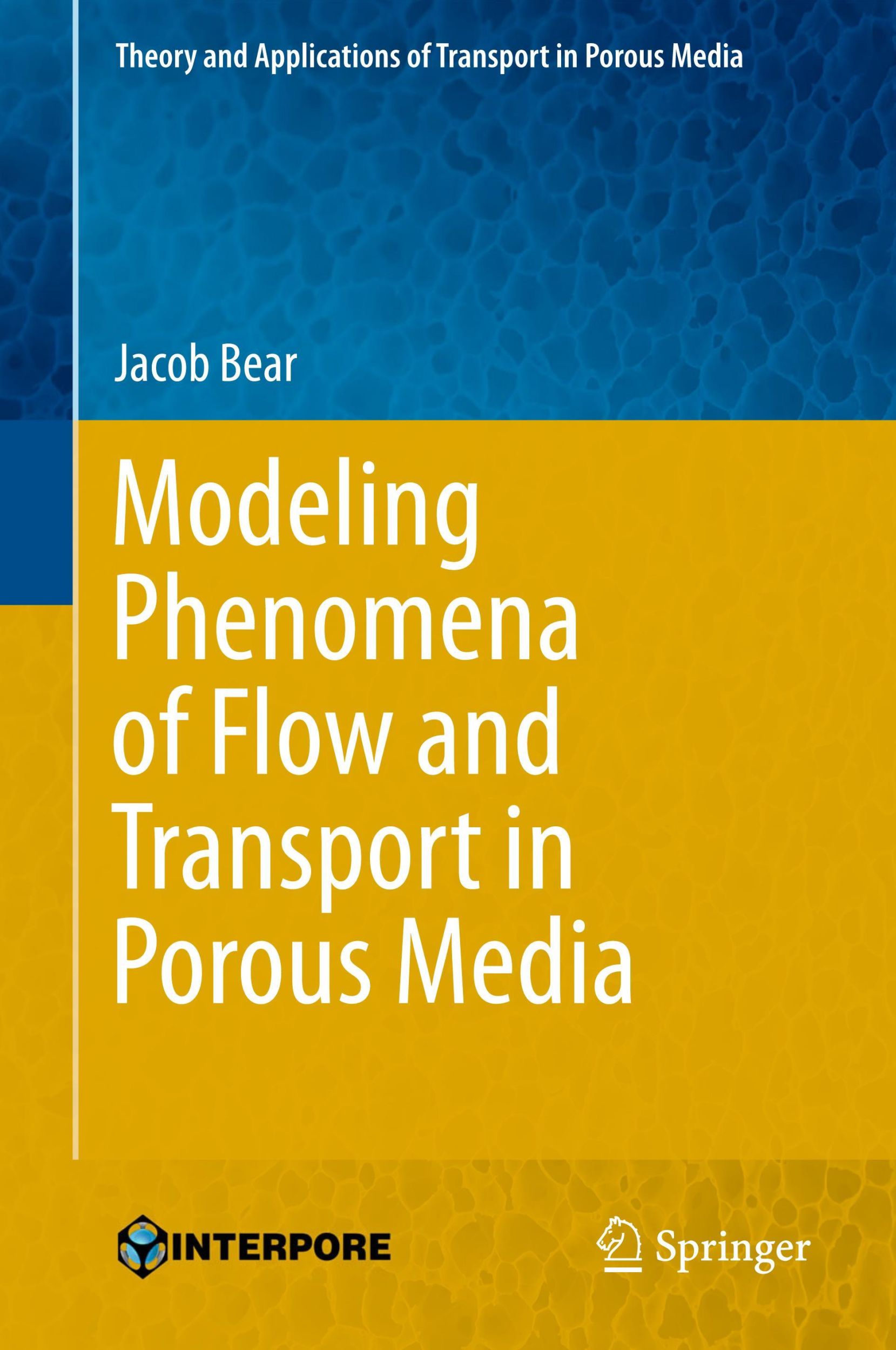 Cover: 9783319728254 | Modeling Phenomena of Flow and Transport in Porous Media | Jacob Bear