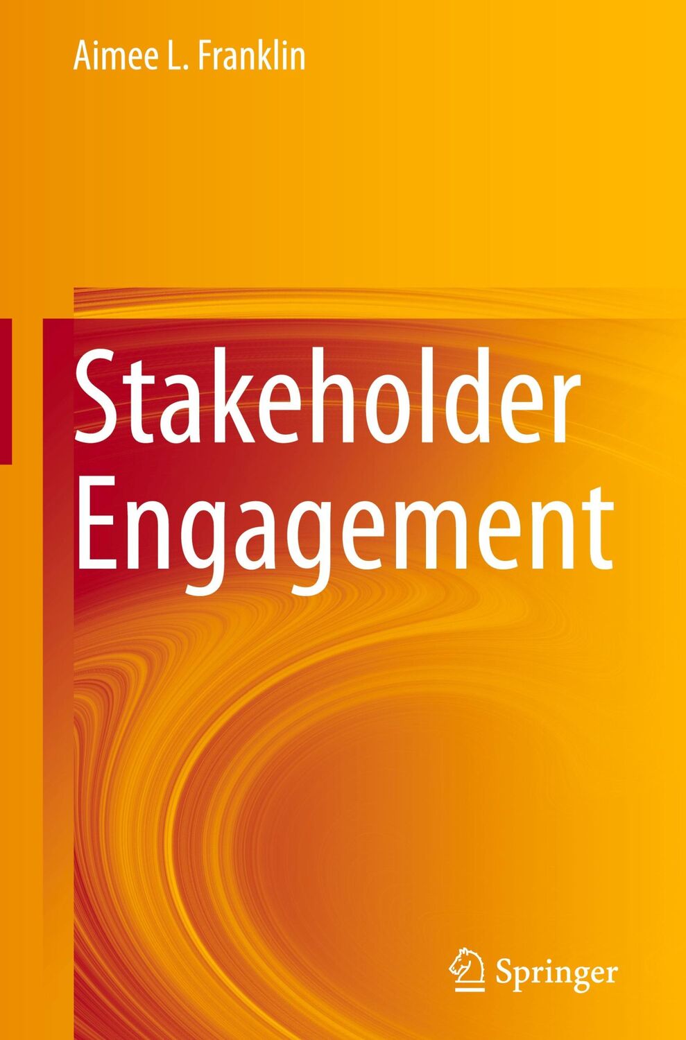 Cover: 9783030475185 | Stakeholder Engagement | Aimee L. Franklin | Buch | xi | Englisch