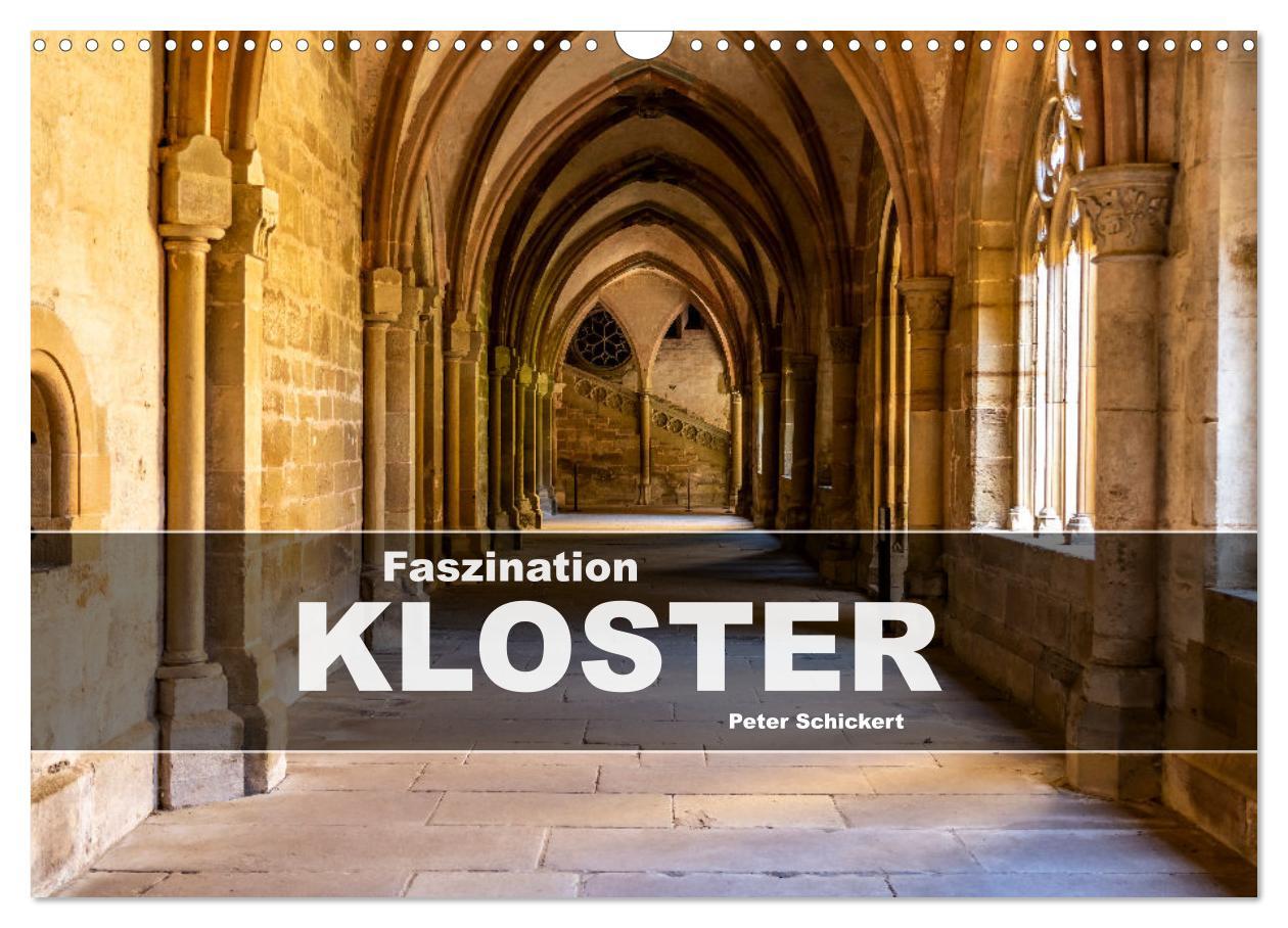 Cover: 9783383829956 | Faszination Kloster (Wandkalender 2025 DIN A3 quer), CALVENDO...