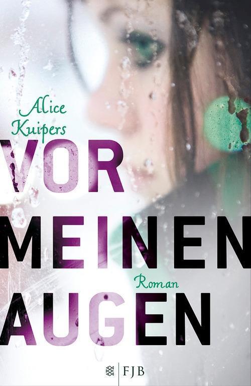 Cover: 9783841421210 | Vor meinen Augen | Roman | Alice Kuipers | Buch | 224 S. | Deutsch