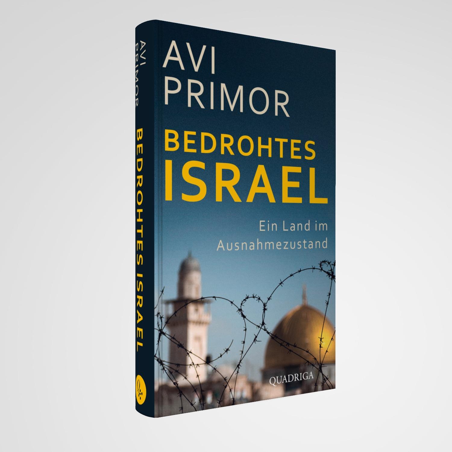 Bild: 9783869951430 | Bedrohtes Israel | Ein Land im Ausnahmezustand | Avi Primor | Buch