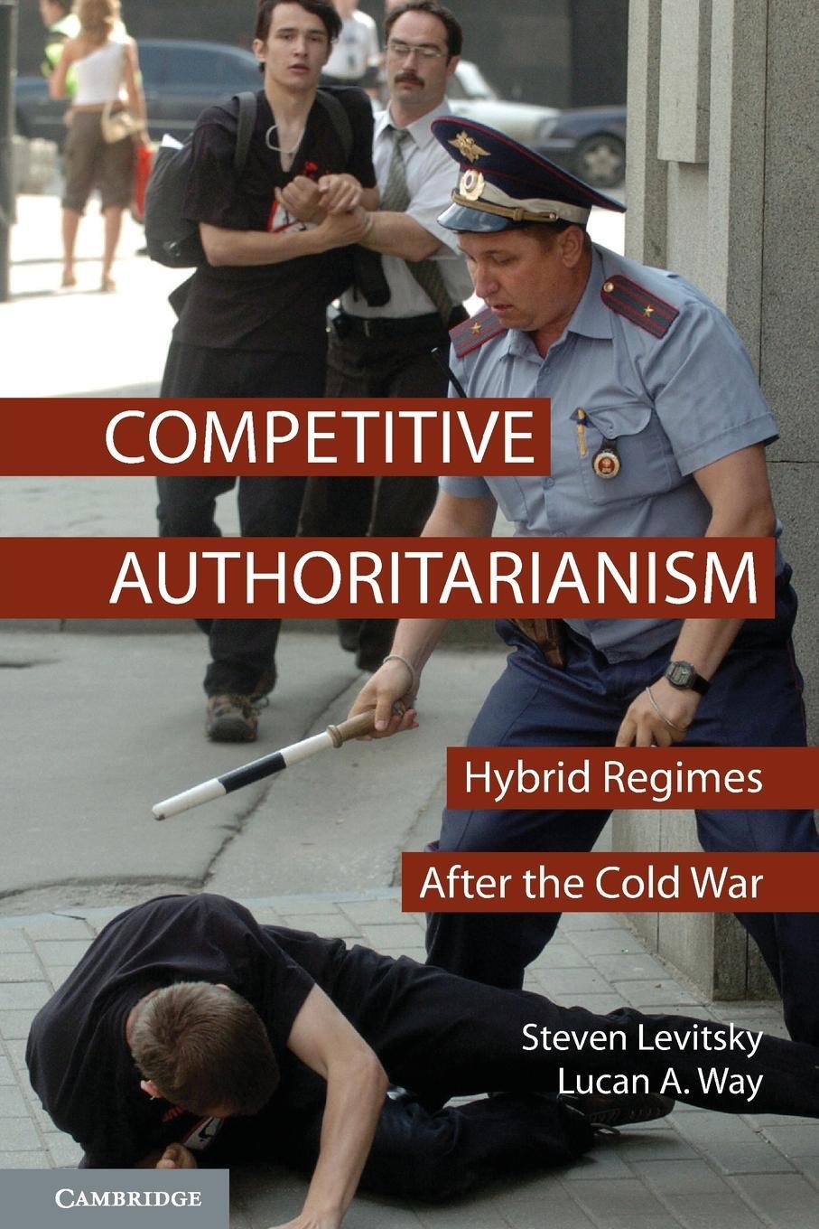 Cover: 9780521709156 | Competitive Authoritarianism | Hybrid Regimes After the Cold War