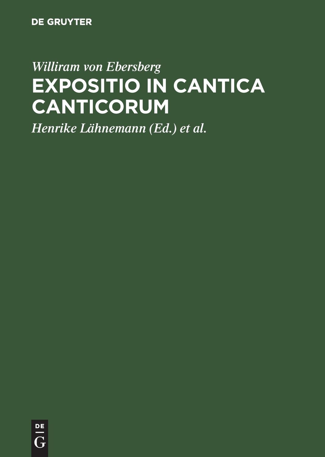 Cover: 9783110177244 | Expositio in Cantica Canticorum | Williram von Ebersberg | Buch | XXXV