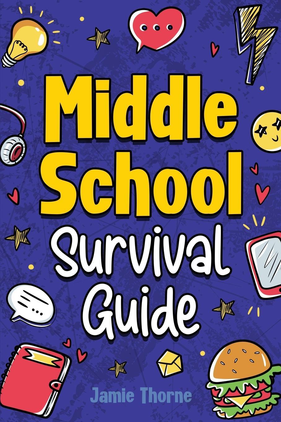 Cover: 9781962481038 | Middle School Survival Guide | Jamie Thorne | Taschenbuch | Paperback