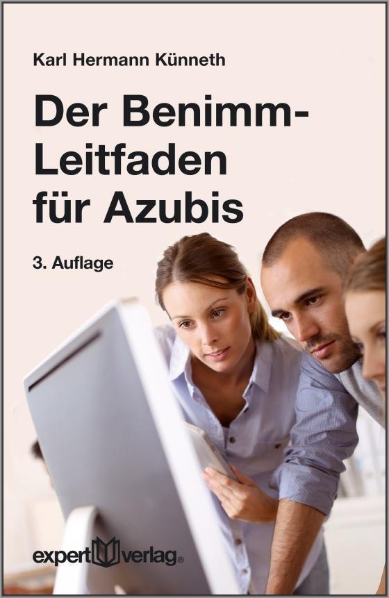 Cover: 9783816932345 | Der Benimm-Leitfaden für Azubis | expert-taschenbücher 97 | Künneth