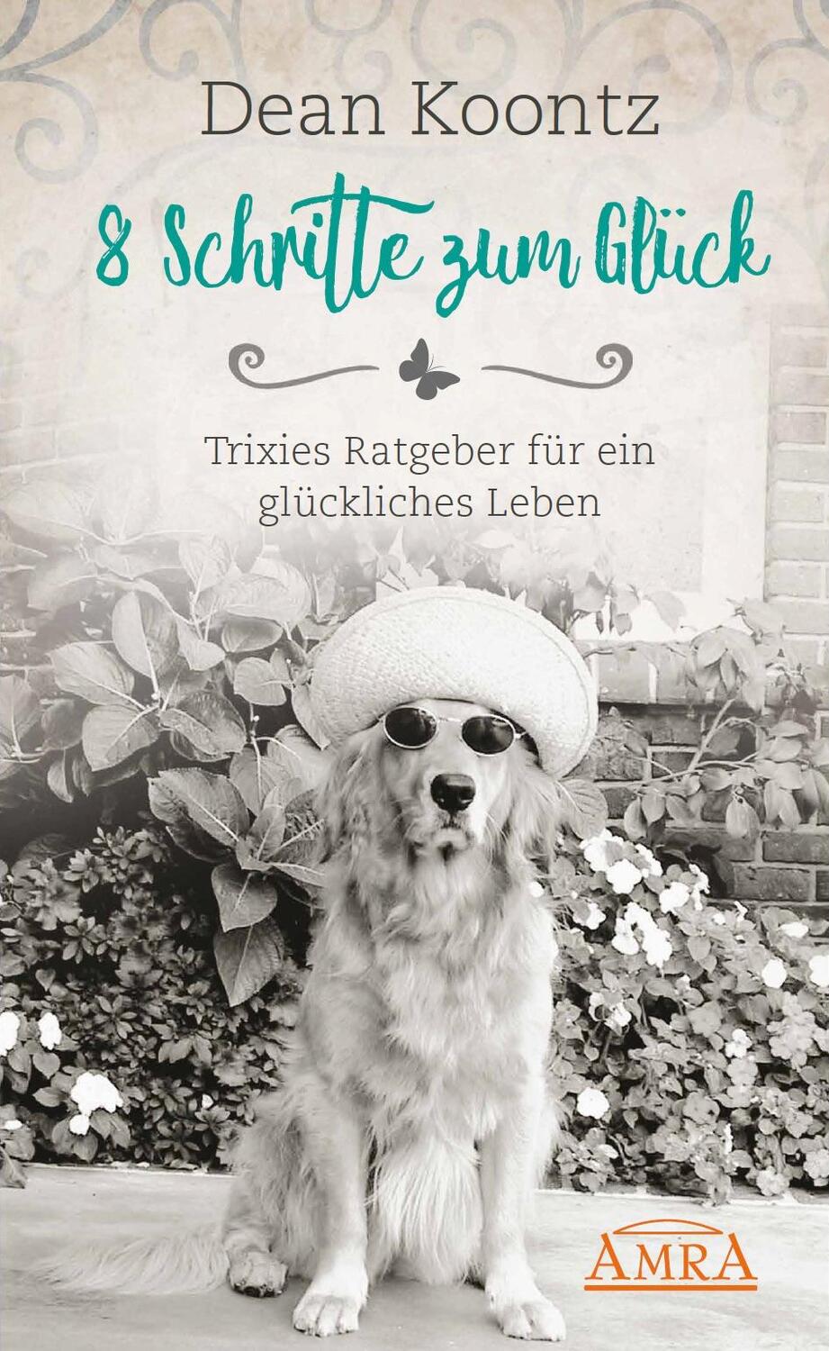 Cover: 9783954473274 | 8 Schritte zum Glück | Trixies Ratgeber für ein glückliches Leben