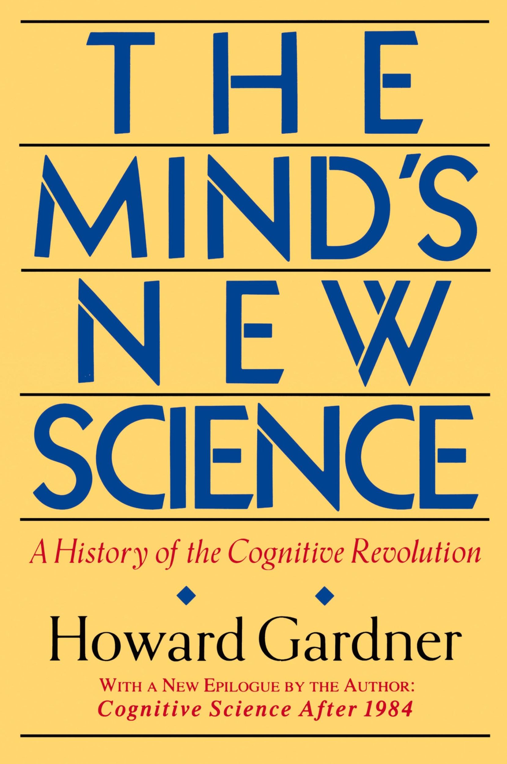 Cover: 9780465046355 | The Mind's New Science | A History of the Cognitive Revolution | Buch