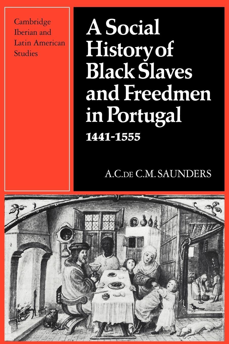 Cover: 9780521130035 | A Social History of Black Slaves and Freedmen in Portugal, 1441 1555