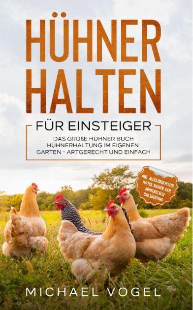 Cover: 9783969670293 | Hühner halten für Einsteiger | Michael Vogel | Taschenbuch | 116 S.