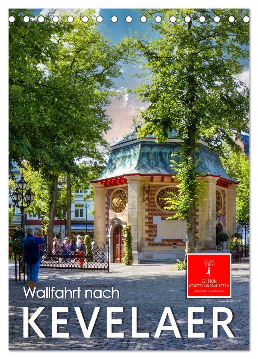 Cover: 9783435894185 | Wallfahrt nach Kevelaer (Tischkalender 2025 DIN A5 hoch), CALVENDO...