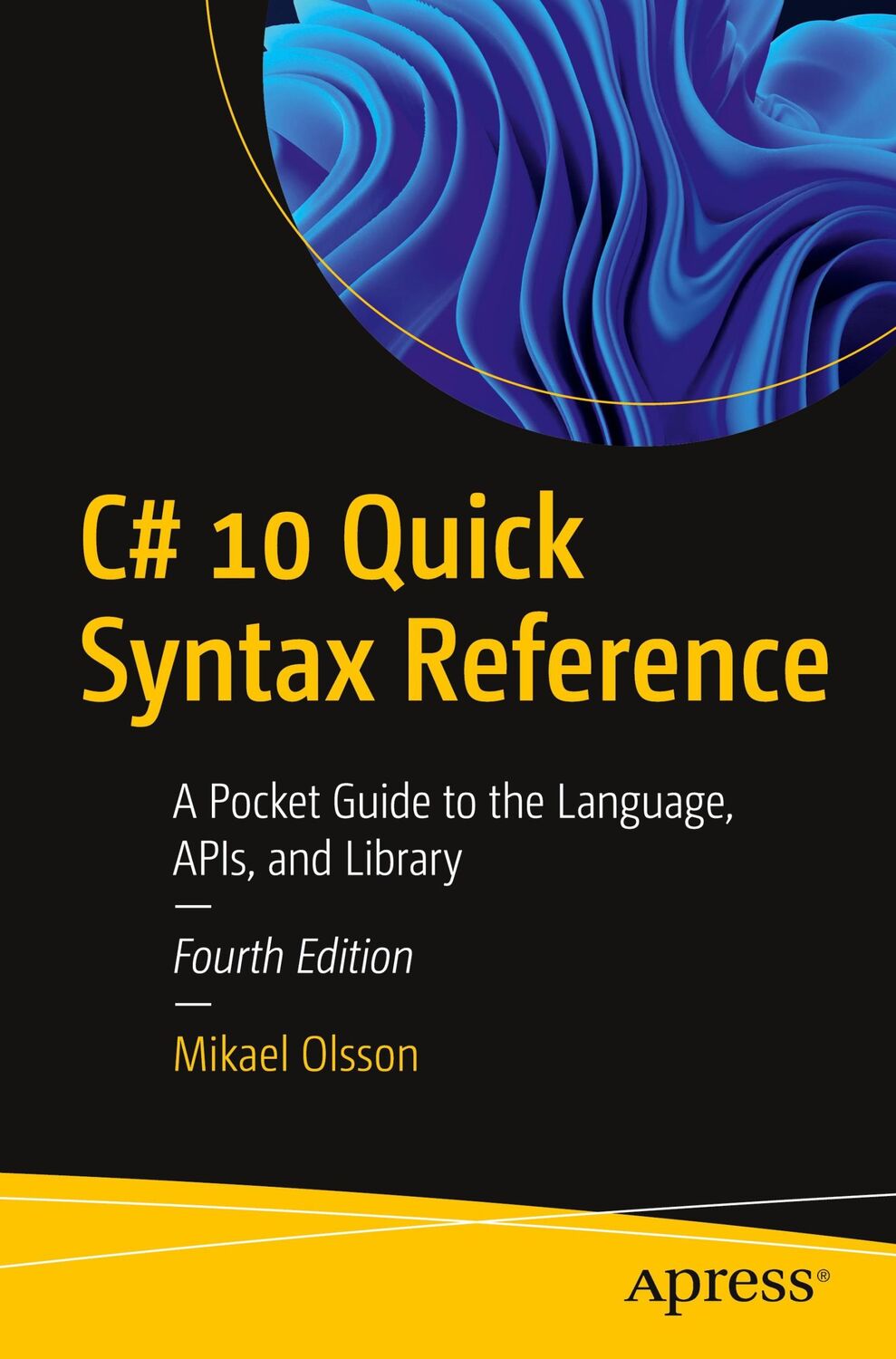 Cover: 9781484279809 | C# 10 Quick Syntax Reference | Mikael Olsson | Taschenbuch | Paperback