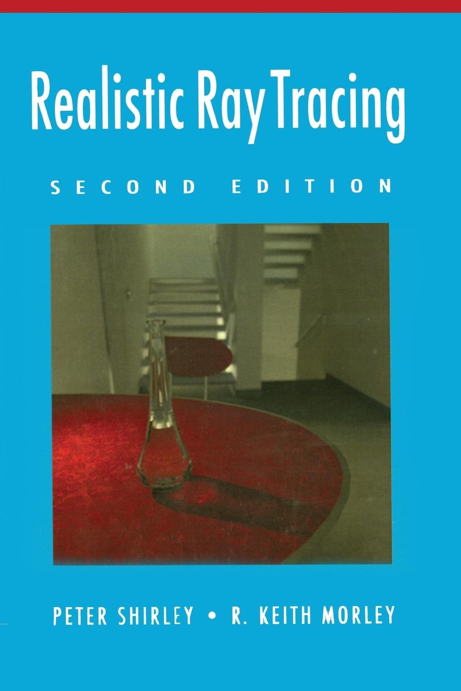 Cover: 9781568814612 | Realistic Ray Tracing | Peter Shirley (u. a.) | Taschenbuch | Englisch