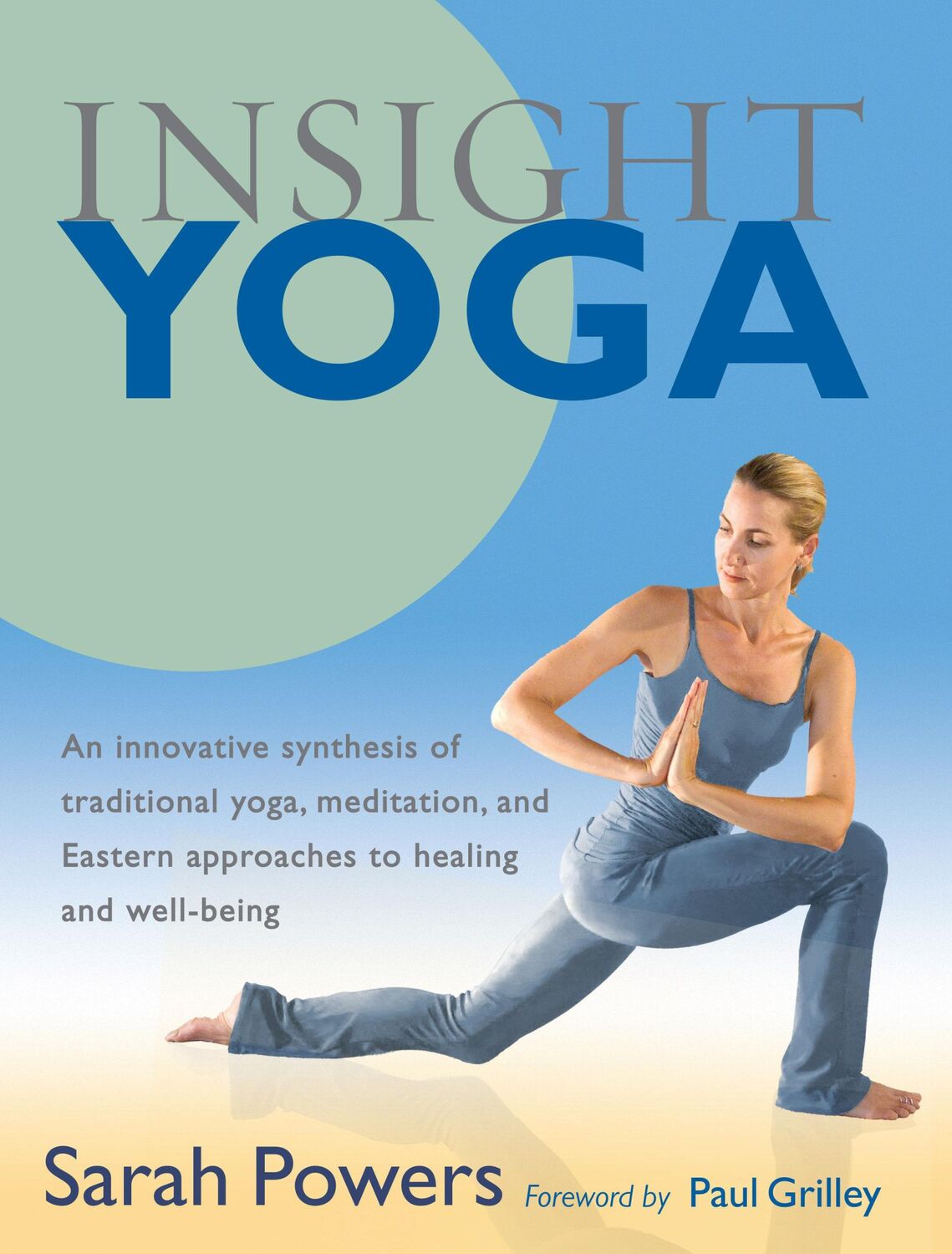 Cover: 9781590305980 | Insight Yoga: An Innovative Synthesis of Traditional Yoga,...