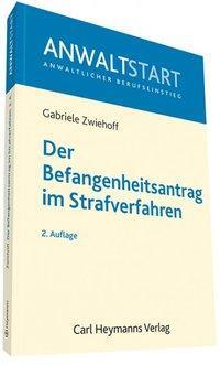 Cover: 9783452278326 | Der Befangenheitsantrag im Strafverfahren | AnwaltStart | Zwiehoff