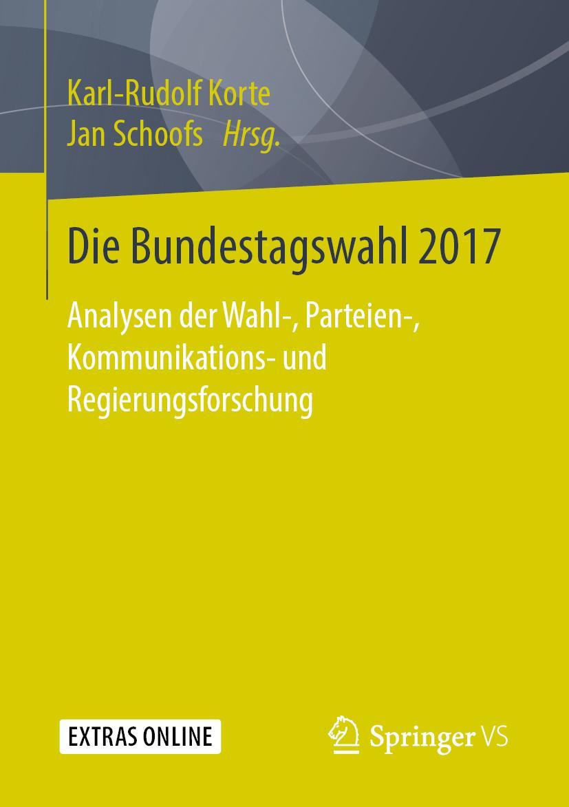 Cover: 9783658250492 | Die Bundestagswahl 2017 | Karl-Rudolf Korte (u. a.) | Taschenbuch