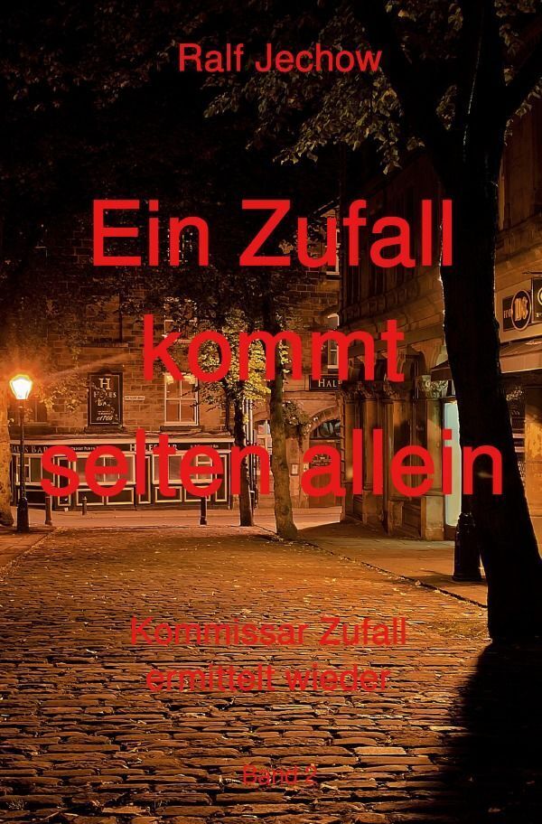 Cover: 9783756553785 | Ein Zufall kommt selten allein | Kommissar Zufall ermittelt wieder. DE