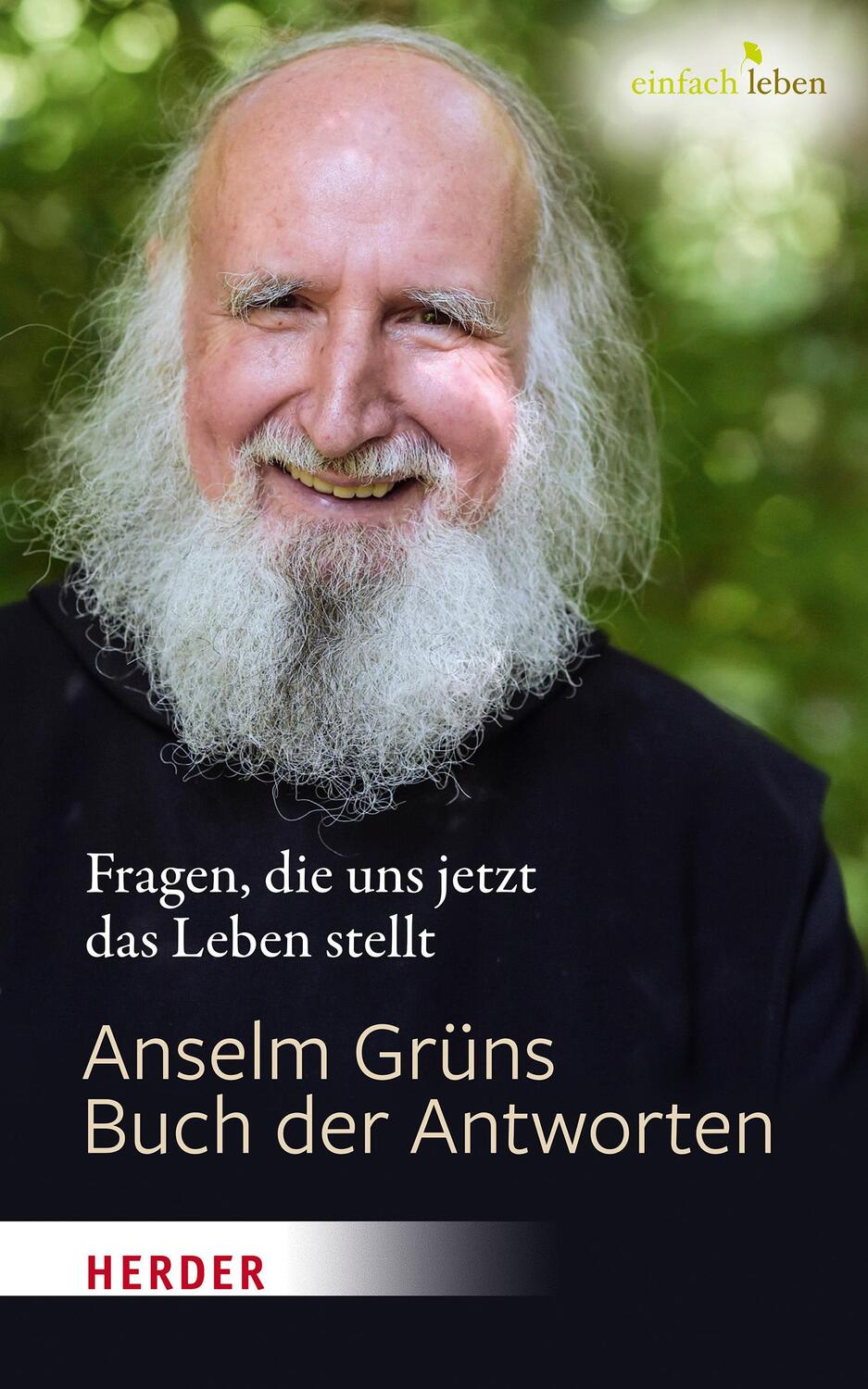 Cover: 9783451008580 | Anselm Grüns Buch der Antworten | Anselm Grün | Buch | 304 S. | 2021