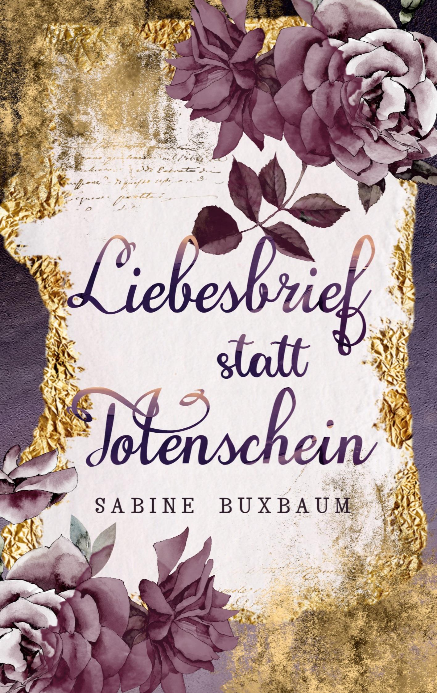 Cover: 9783756200818 | Liebesbrief statt Totenschein | Sabine Buxbaum | Taschenbuch | 244 S.