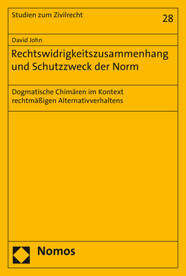 Cover: 9783848764501 | Rechtswidrigkeitszusammenhang und Schutzzweck der Norm | David John