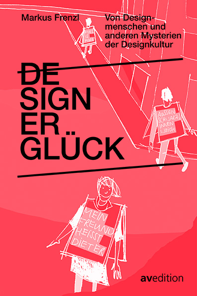 Cover: 9783899863239 | Designerglück | Markus Frenzl | Buch | 176 S. | Deutsch | 2019