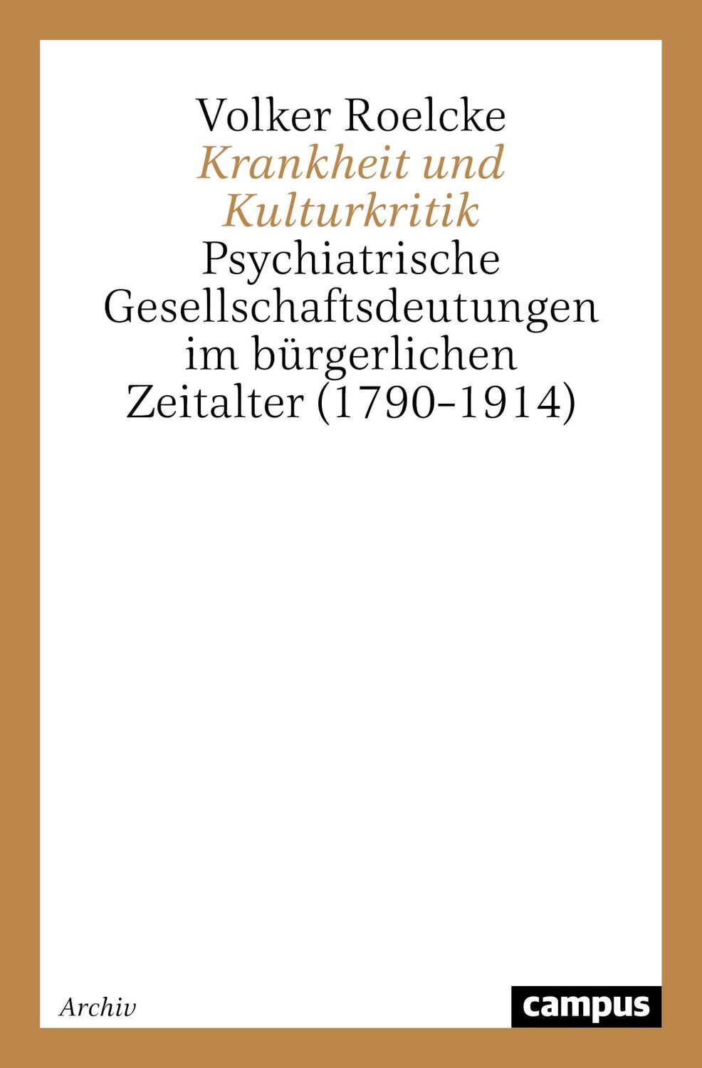 Cover: 9783593362083 | Krankheit und Kulturkritik | Volker Roelcke | Taschenbuch | Paperback