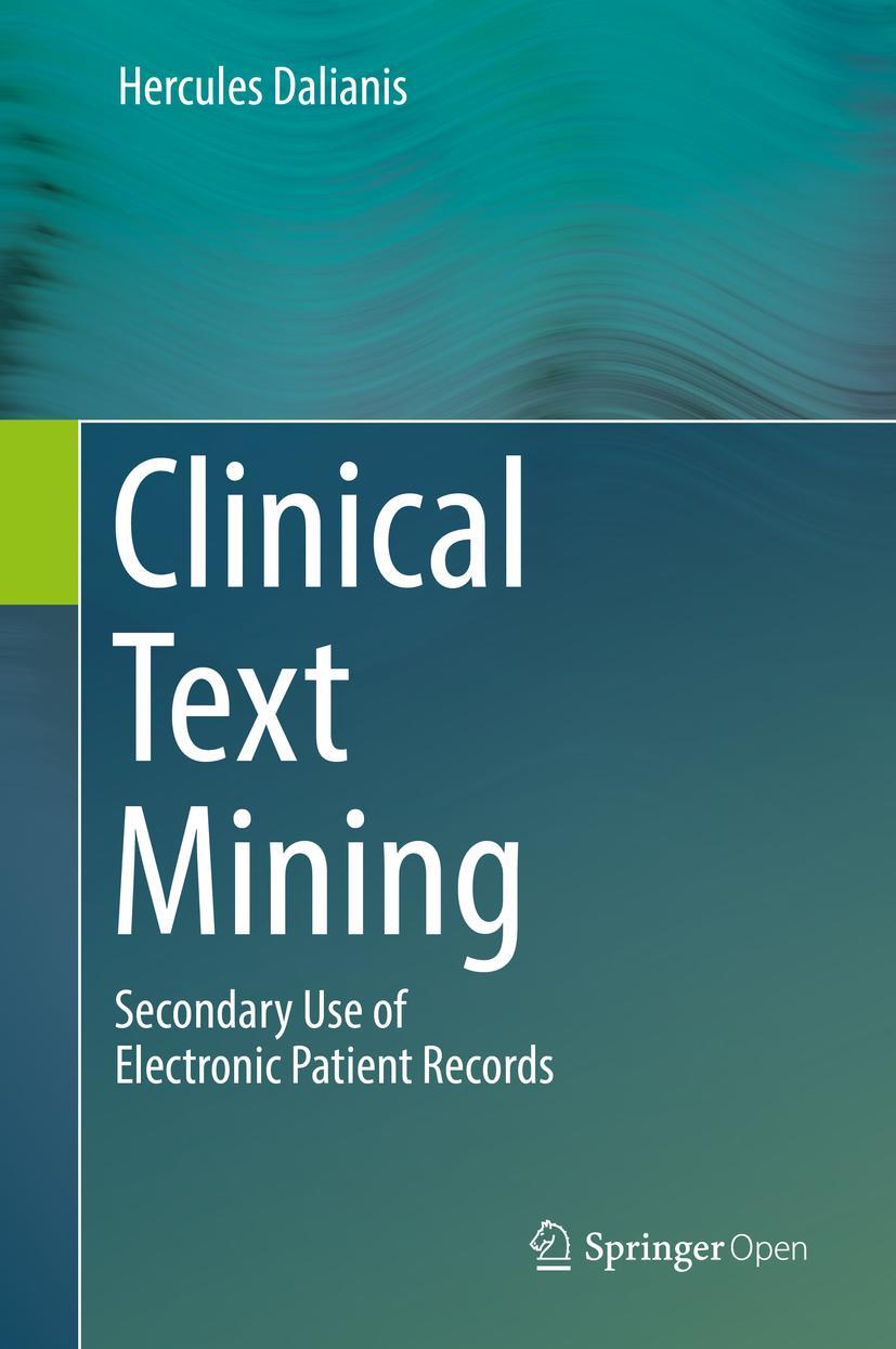 Cover: 9783319785028 | Clinical Text Mining | Secondary Use of Electronic Patient Records