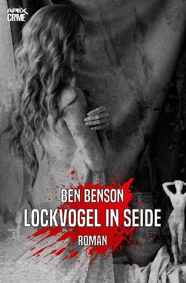 Cover: 9783753161327 | LOCKVOGEL IN SEIDE | Der Krimi-Klassiker! | Ben Benson | Taschenbuch